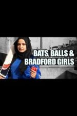 Watch Bats, Balls and Bradford Girls Putlocker