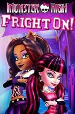 Watch Monster High: Fright On! Putlocker