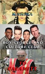 Watch Boy George and Culture Club: Karma to Calamity Putlocker