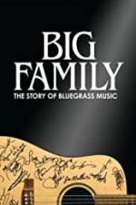 Watch Big Family: The Story of Bluegrass Music Putlocker
