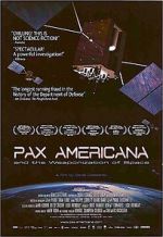 Watch Pax Americana and the Weaponization of Space Putlocker