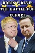 Watch Boris v Dave: The Battle for Europe Putlocker