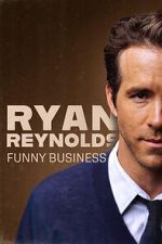 Watch Ryan Reynolds: Funny Business Putlocker