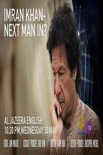 Watch Imran Khan Next man in? Putlocker