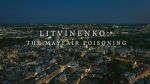 Watch Litvinenko - The Mayfair Poisoning Putlocker