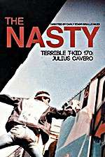 Watch The Nasty Terrible T-Kid 170 Julius Cavero Putlocker