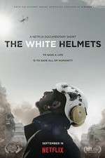 Watch The White Helmets Putlocker
