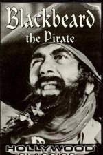 Watch Blackbeard, the Pirate Putlocker