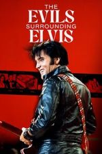 Watch The Evils Surrounding Elvis Online Putlocker