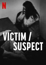 Watch Victim/Suspect Putlocker
