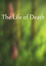 Watch The Life of Death Putlocker