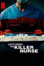 Watch Capturing the Killer Nurse Putlocker