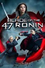 Watch Blade of the 47 Ronin Putlocker