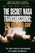 Watch The Secret NASA Transmissions: The Smoking Gun Putlocker
