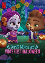 Watch Super Monsters: Vida\'s First Halloween Putlocker