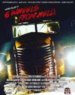Watch 6 Wheels from Hell! Megavideo