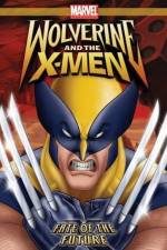 Watch Wolverine and the X-Men Fate of the Future Putlocker