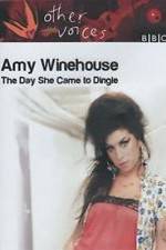 Watch Amy Winehouse: The Day She Came to Dingle Putlocker