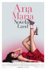 Watch Ana Maria in Novela Land Putlocker