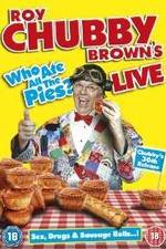 Watch Roy Chubby Brown Live - Who Ate All The Pies? Putlocker