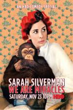Watch Sarah Silverman We Are Miracles Putlocker