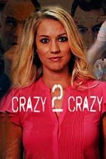 Watch Crazy 2 Crazy Putlocker