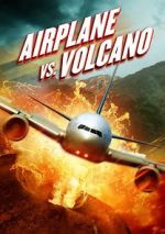 Watch Airplane vs. Volcano Putlocker