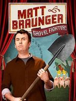 Watch Matt Braunger: Shovel Fighter Putlocker