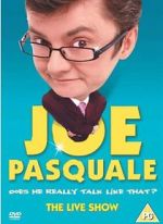 Watch Joe Pasquale: Does He Really Talk Like That? The Live Show Putlocker