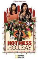 Watch Hot Mess Holiday Putlocker