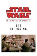 Watch The Beginning: Making \'Episode I\' Putlocker