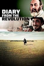 Watch Diary from the Revolution Putlocker