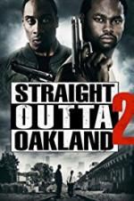 Watch Straight Outta Oakland 2 Putlocker