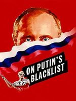 Watch On Putin\'s Blacklist Putlocker