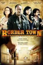Watch Border Town Putlocker