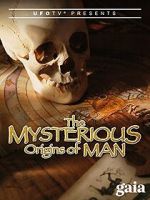 Watch The Mysterious Origins of Man Putlocker