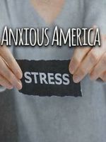 Watch Anxious America Putlocker