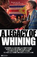 Watch A Legacy of Whining Putlocker