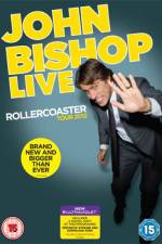Watch John Bishop Live The Rollercoaster Tour Putlocker