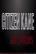 Watch Citizen Kane and Zombies Putlocker