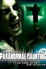 Watch Paranormal Haunting: The Curse of the Blue Moon Inn Putlocker