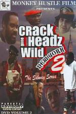 Watch Crackheads Gone Wild New York 2 Putlocker