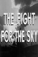 Watch The Fight for the Sky Putlocker