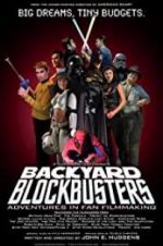 Watch Backyard Blockbusters Putlocker