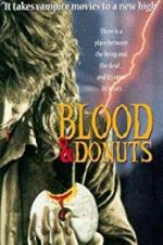 Watch Blood & Donuts Putlocker