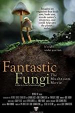 Watch Fantastic Fungi Putlocker
