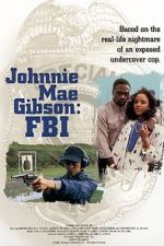 Watch Johnnie Mae Gibson: FBI Putlocker