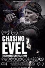 Watch Chasing Evel: The Robbie Knievel Story Putlocker