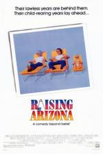 Watch Raising Arizona Putlocker