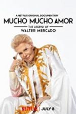 Watch Mucho Mucho Amor: The Legend of Walter Mercado Putlocker